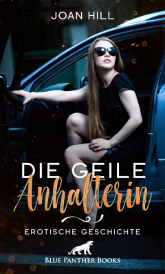 Книга Die geile Anhalterin | Erotische Geschichte на ReadRate.com книга Die geile Anhalterin | Erotische Geschichte