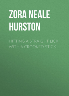 Книга Hitting a Straight Lick with a Crooked Stick на ReadRate.com книга Hitting a Straight Lick with a Crooked Stick