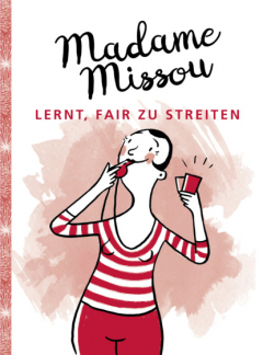 Книга Madame Missou lernt, fair zu streiten на ReadRate.com книга Madame Missou lernt, fair zu streiten