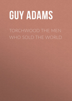Книга Torchwood The Men Who Sold The World на ReadRate.com книга Torchwood The Men Who Sold The World