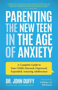 Книга Parenting the New Teen in the Age of Anxiety на ReadRate.com книга Parenting the New Teen in the Age of Anxiety