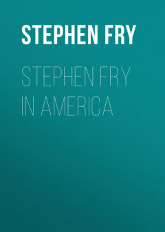Книга Stephen Fry In America на ReadRate.com книга Stephen Fry In America