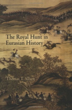 Книга The Royal Hunt in Eurasian History на ReadRate.com книга The Royal Hunt in Eurasian History