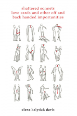 книга Shattered Sonnets, Love Cards, and Other Off and Back Handed Importunities