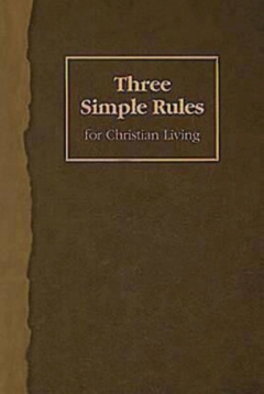 Книга Three Simple Rules for Christian Living на ReadRate.com книга Three Simple Rules for Christian Living