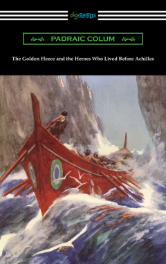 Книга The Golden Fleece and the Heroes Who Lived Before Achilles на ReadRate.com книга The Golden Fleece and the Heroes Who Lived Before Achilles