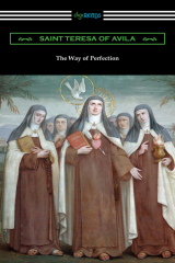 книга The Way of Perfection (Translated by Rev. John Dalton)