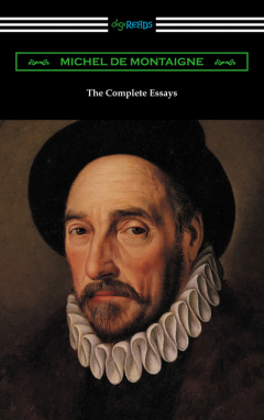 Книга The Complete Essays of Michel de Montaigne на ReadRate.com книга The Complete Essays of Michel de Montaigne