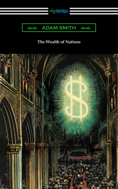 Книга The Wealth of Nations (with Introductions by Ernest Belfort Bax and Edwin R. A. Seligman) на ReadRate.com книга The Wealth of Nations (with Introductions by Ernest Belfort Bax and Edwin R. A. Seligman)