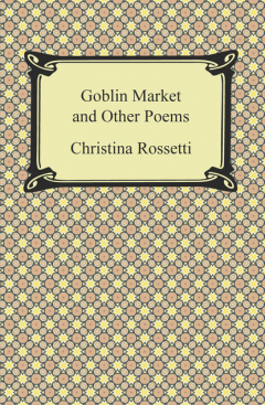 Книга Goblin Market and Other Poems на ReadRate.com книга Goblin Market and Other Poems