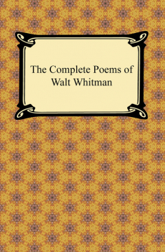 Книга The Complete Poems of Walt Whitman на ReadRate.com книга The Complete Poems of Walt Whitman