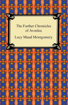 Книга Further Chronicles of Avonlea на ReadRate.com книга Further Chronicles of Avonlea