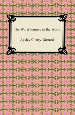 Книга The Worst Journey in the World на ReadRate.com книга The Worst Journey in the World