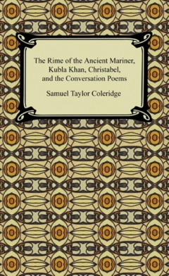 Книга The Rime of the Ancient Mariner, Kubla Khan, Christabel, and the Conversation Poems на ReadRate.com книга The Rime of the Ancient Mariner, Kubla Khan, Christabel, and the Conversation Poems