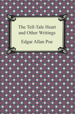 Книга The Tell-Tale Heart and Other Writings на ReadRate.com книга The Tell-Tale Heart and Other Writings