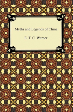 Книга Myths and Legends of China на ReadRate.com книга Myths and Legends of China