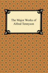 Книга The Major Works of Alfred Tennyson на ReadRate.com книга The Major Works of Alfred Tennyson