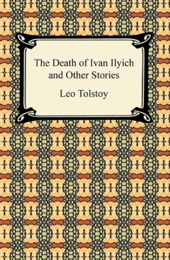 Книга The Death of Ivan Ilyich and Other Stories на ReadRate.com книга The Death of Ivan Ilyich and Other Stories