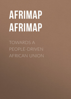 Книга Towards a People-Driven African Union на ReadRate.com книга Towards a People-Driven African Union