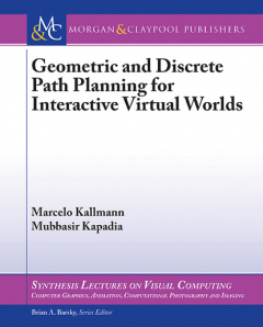Книга Geometric and Discrete Path Planning for Interactive Virtual Worlds на ReadRate.com книга Geometric and Discrete Path Planning for Interactive Virtual Worlds