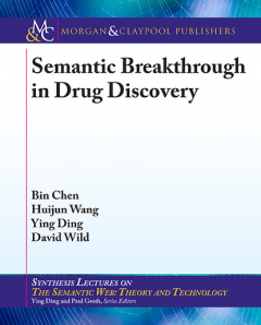 Книга Semantic Breakthrough in Drug Discovery на ReadRate.com книга Semantic Breakthrough in Drug Discovery