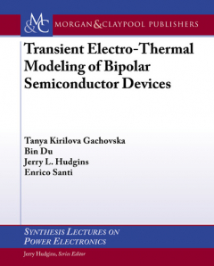 Книга Transient Electro-Thermal Modeling of Bipolar Power Semiconductor Devices на ReadRate.com книга Transient Electro-Thermal Modeling of Bipolar Power Semiconductor Devices