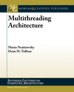 Книга Multithreading Architecture на ReadRate.com книга Multithreading Architecture