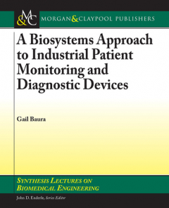 Книга A Biosystems Approach to Industrial Patient Monitoring and Diagnostic Devices на ReadRate.com книга A Biosystems Approach to Industrial Patient Monitoring and Diagnostic Devices