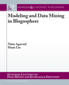Книга Modeling and Data Mining in Blogosphere на ReadRate.com книга Modeling and Data Mining in Blogosphere