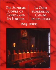 Книга The Supreme Court of Canada and its Justices 1875-2000 на ReadRate.com книга The Supreme Court of Canada and its Justices 1875-2000