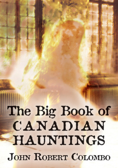 Книга The Big Book of Canadian Hauntings на ReadRate.com книга The Big Book of Canadian Hauntings