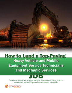 Книга How to Land a Top-Paying Heavy Vehicle and Mobile Equipment Service Technicians and Mechanic Services Job: Your Complete Guide to Opportunities, Resumes and Cover Letters, Interviews, Salaries, Promotions, What to Expect From Recruiters and More! на ReadRate.com книга How to Land a Top-Paying Heavy Vehicle and Mobile Equipment Service Technicians and Mechanic Services Job: Your Complete Guide to Opportunities, Resumes and Cover Letters, Interviews, Salaries, Promotions, What to Expect From Recruiters and More!