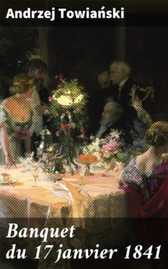 Книга Banquet du 17 janvier 1841 на ReadRate.com книга Banquet du 17 janvier 1841