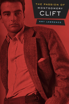 Книга The Passion of Montgomery Clift на ReadRate.com книга The Passion of Montgomery Clift