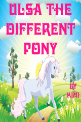 книга Ulsa the Different Pony