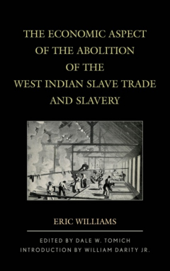 Книга The Economic Aspect of the Abolition of the West Indian Slave Trade and Slavery на ReadRate.com книга The Economic Aspect of the Abolition of the West Indian Slave Trade and Slavery