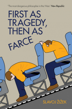 Книга First As Tragedy, Then As Farce на ReadRate.com книга First As Tragedy, Then As Farce