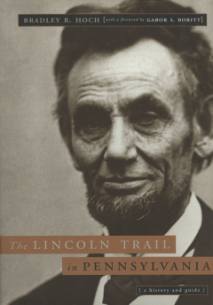Книга The Lincoln Trail in Pennsylvania на ReadRate.com книга The Lincoln Trail in Pennsylvania