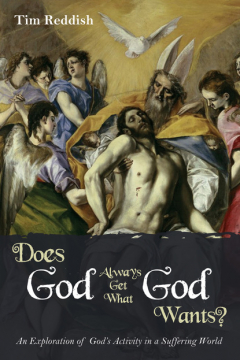 Книга Does God Always Get What God Wants? на ReadRate.com книга Does God Always Get What God Wants?