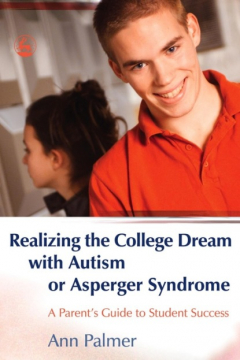 Книга Realizing the College Dream with Autism or Asperger Syndrome на ReadRate.com книга Realizing the College Dream with Autism or Asperger Syndrome