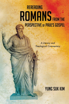 Книга Rereading Romans from the Perspective of Paul’s Gospel на ReadRate.com книга Rereading Romans from the Perspective of Paul’s Gospel