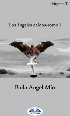 Книга Baila ?ngel M?o на ReadRate.com книга Baila ?ngel M?o