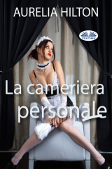 книга La Cameriera Personale