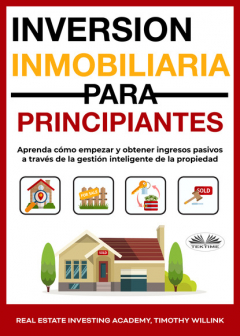 Книга Inversi?n Inmobiliaria Para Principiantes на ReadRate.com книга Inversi?n Inmobiliaria Para Principiantes