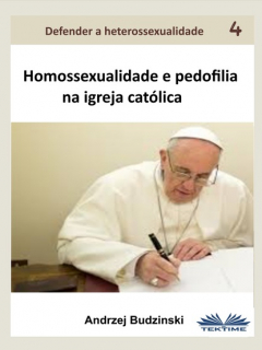 Книга Homossexualidade E Pedofilia Na Igreja Cat?lica на ReadRate.com книга Homossexualidade E Pedofilia Na Igreja Cat?lica
