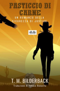 Книга Pasticcio Di Carne – Un Romanzo Della Sicurezza Di Justice на ReadRate.com книга Pasticcio Di Carne – Un Romanzo Della Sicurezza Di Justice