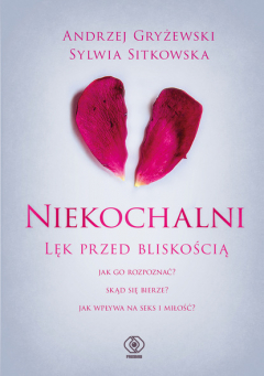 Книга Niekochalni. Lęk przed bliskością на ReadRate.com книга Niekochalni. Lęk przed bliskością