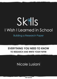 Книга Skills I Wish I Learned in School: Building a Research Paper на ReadRate.com книга Skills I Wish I Learned in School: Building a Research Paper