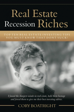 Книга Real Estate Recession Riches - Top 10 Real Estate Investing Tips That Don't Suck! на ReadRate.com книга Real Estate Recession Riches - Top 10 Real Estate Investing Tips That Don't Suck!