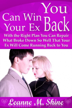 Книга You Can Win Your Ex Back: With the Right Plan You Can Repair What Broke Down So Well That Your Ex Will Come Running Back to You на ReadRate.com книга You Can Win Your Ex Back: With the Right Plan You Can Repair What Broke Down So Well That Your Ex Will Come Running Back to You